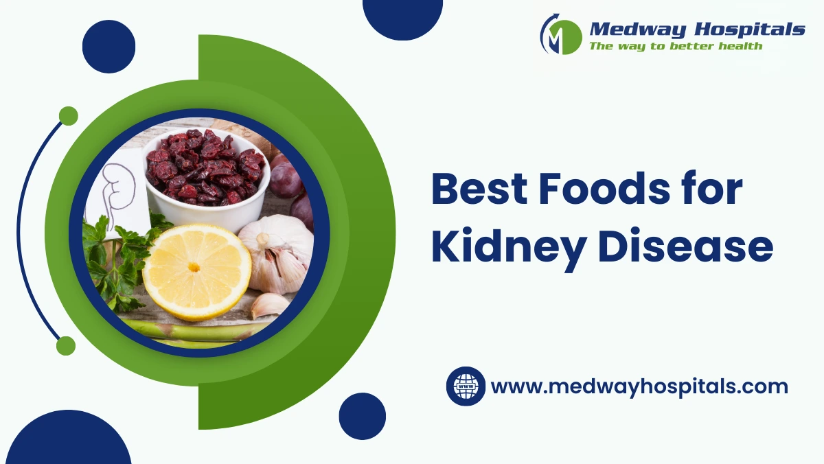 Best Foods for Kidney Disease