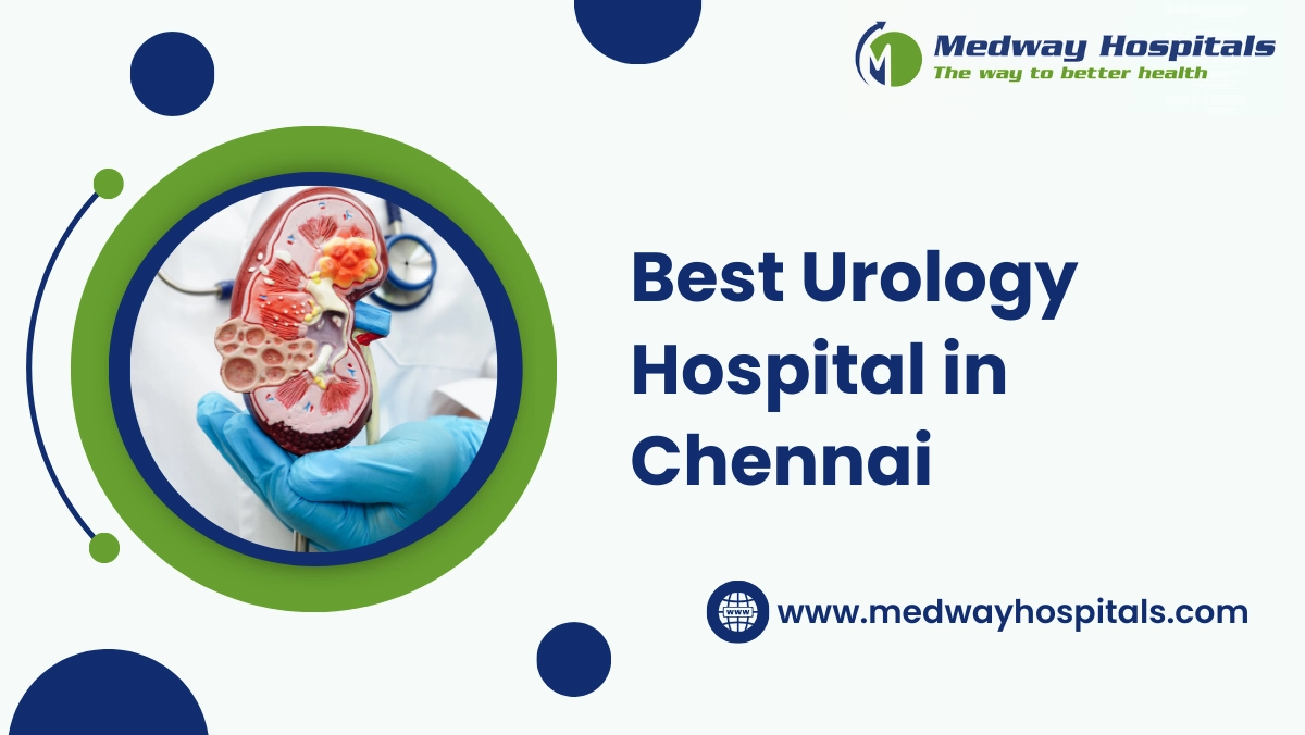 Best Urology Hospital in Chennai