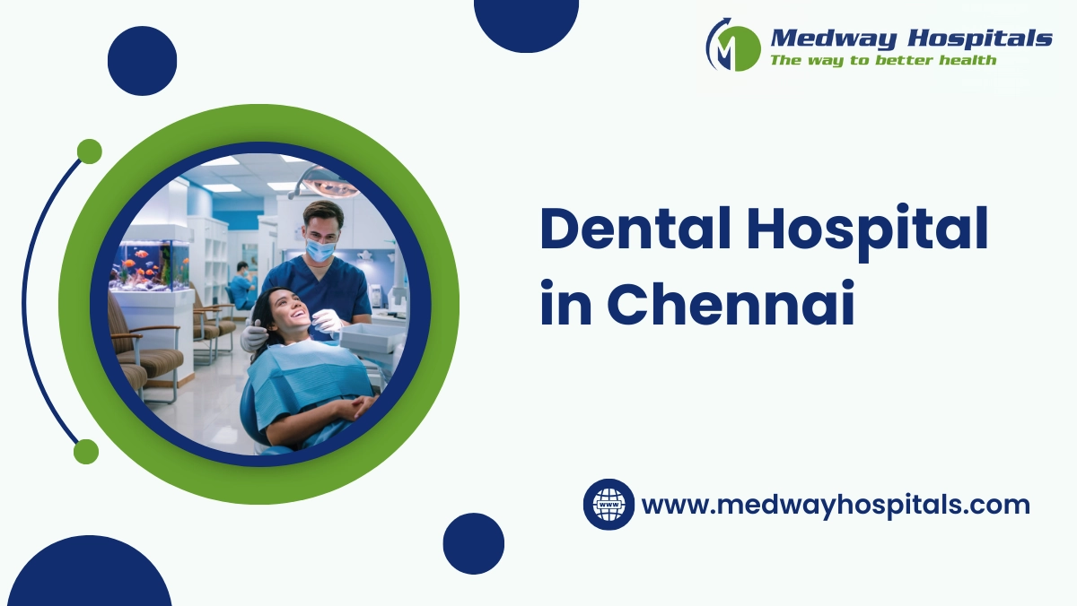 Dental Hospital in Chennai