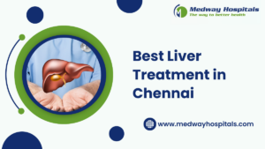 best liver treatment in chennai