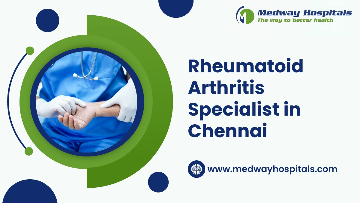 Rheumatoid arthritis specialist in chennai