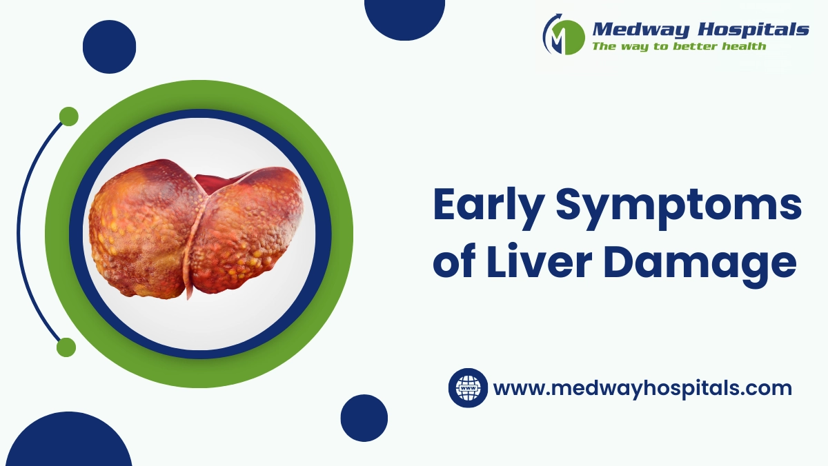 Early Symptoms of Liver Damage