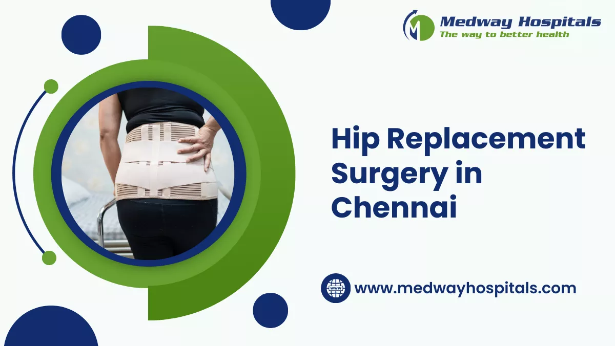 Hip Replacement Surgery in Chennai