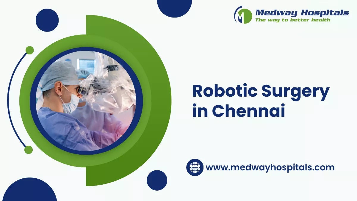 Robotic Surgery in Chennai