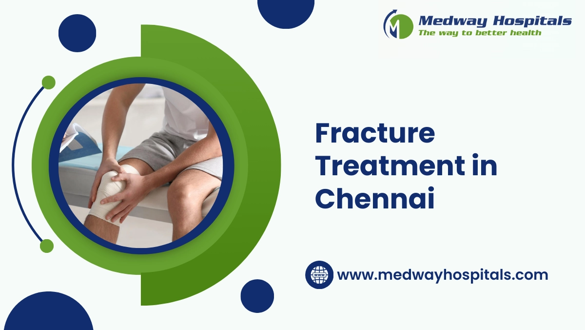 fracture treatment in chennai