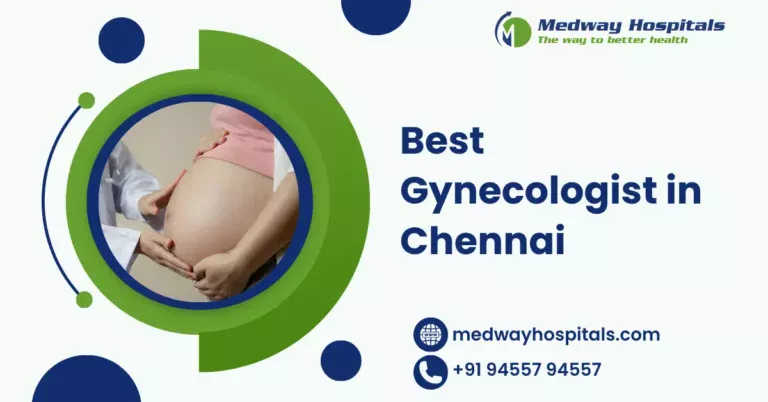 Best Gynecologist in Chennai