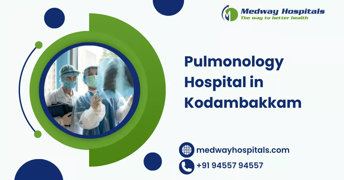 Pulmonology Hospital in Kodambakkam