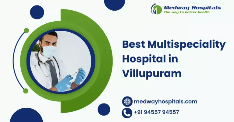 Best Multispeciality Hospital in Villupuram