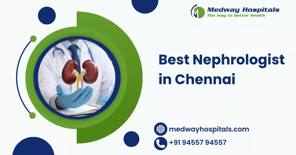 Best Nephrologist in Chennai