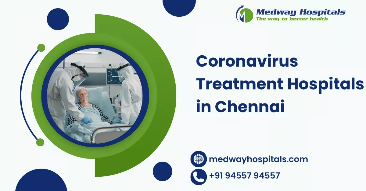 Coronavirus Treatment Hospitals in Chennai