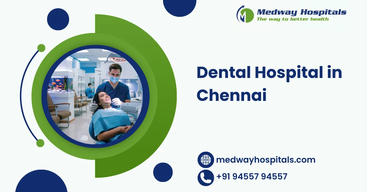 Dental Hospital in Chennai