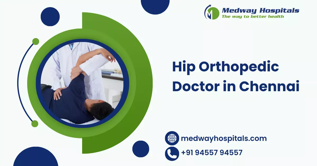 Hip Orthopedic Doctor in Chennai