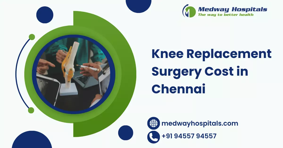Knee Replacement Surgery Cost in Chennai