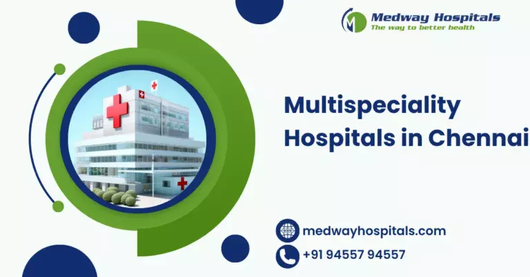 Multispeciality Hospitals in Chennai