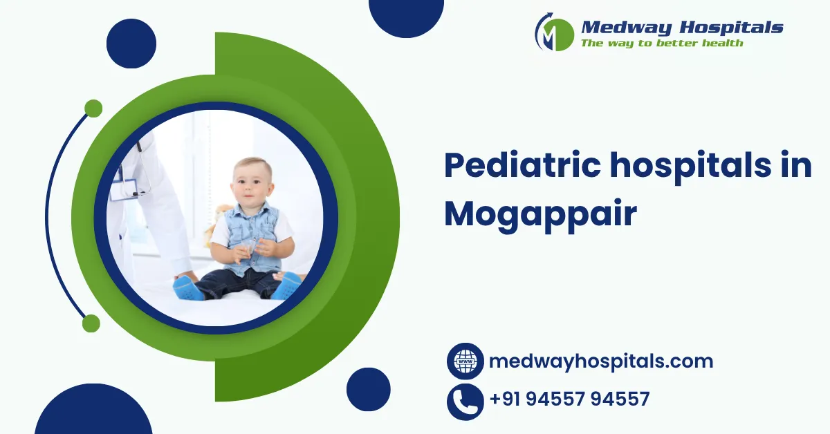 Pediatric hospitals in Mogappair