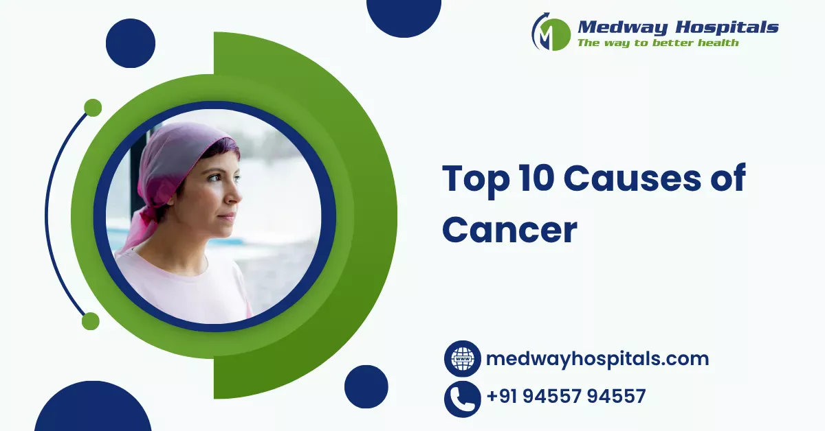 Top 10 Causes of Cancer
