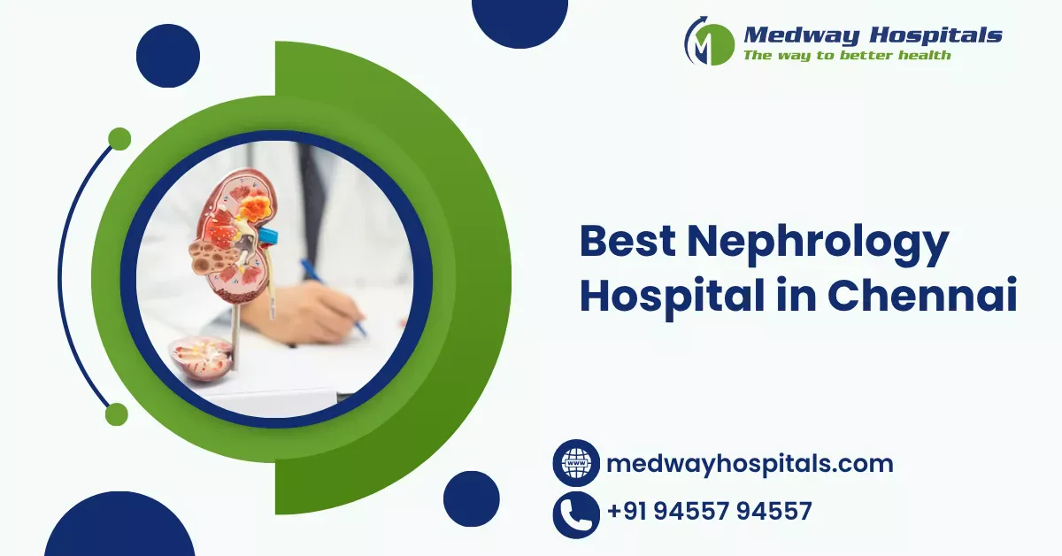 Best Nephrology Hospital in Chennai